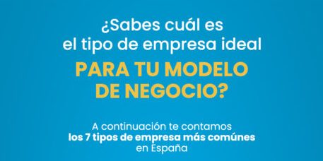 tipos de empresas en espana descubre cual se ajusta mejor a tus necesidades